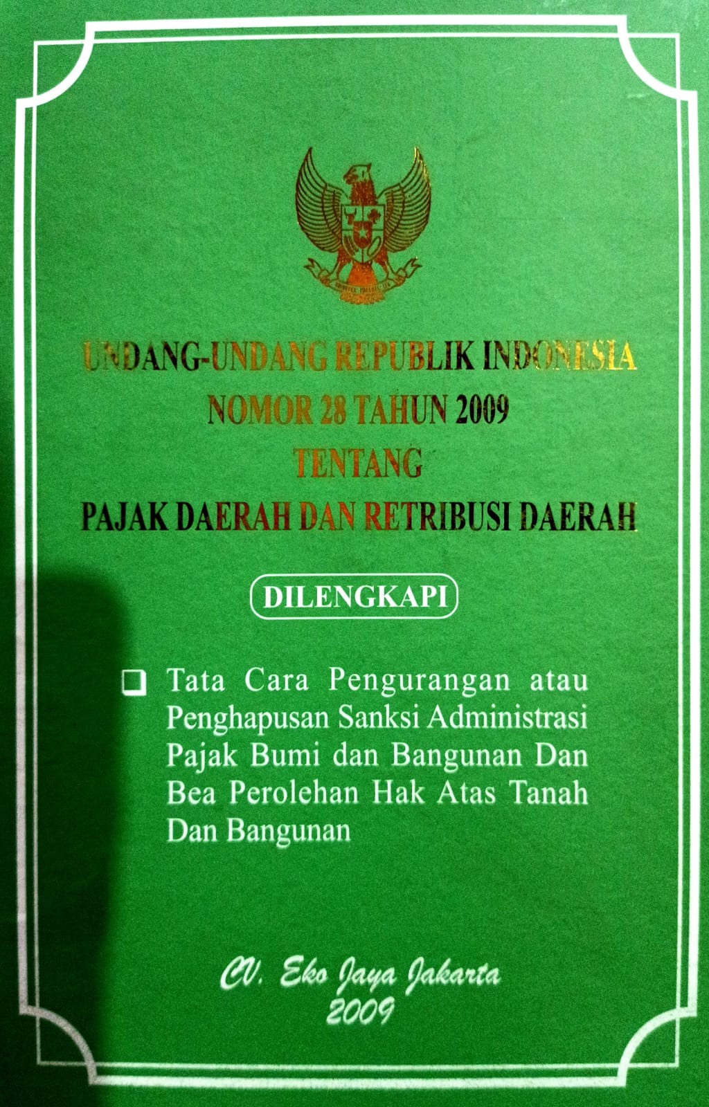 Undang-Undang Republik Indonesia Nomor 28 Tahun 2009 Tentang Pajak Daerah dan Retribusi Daerah