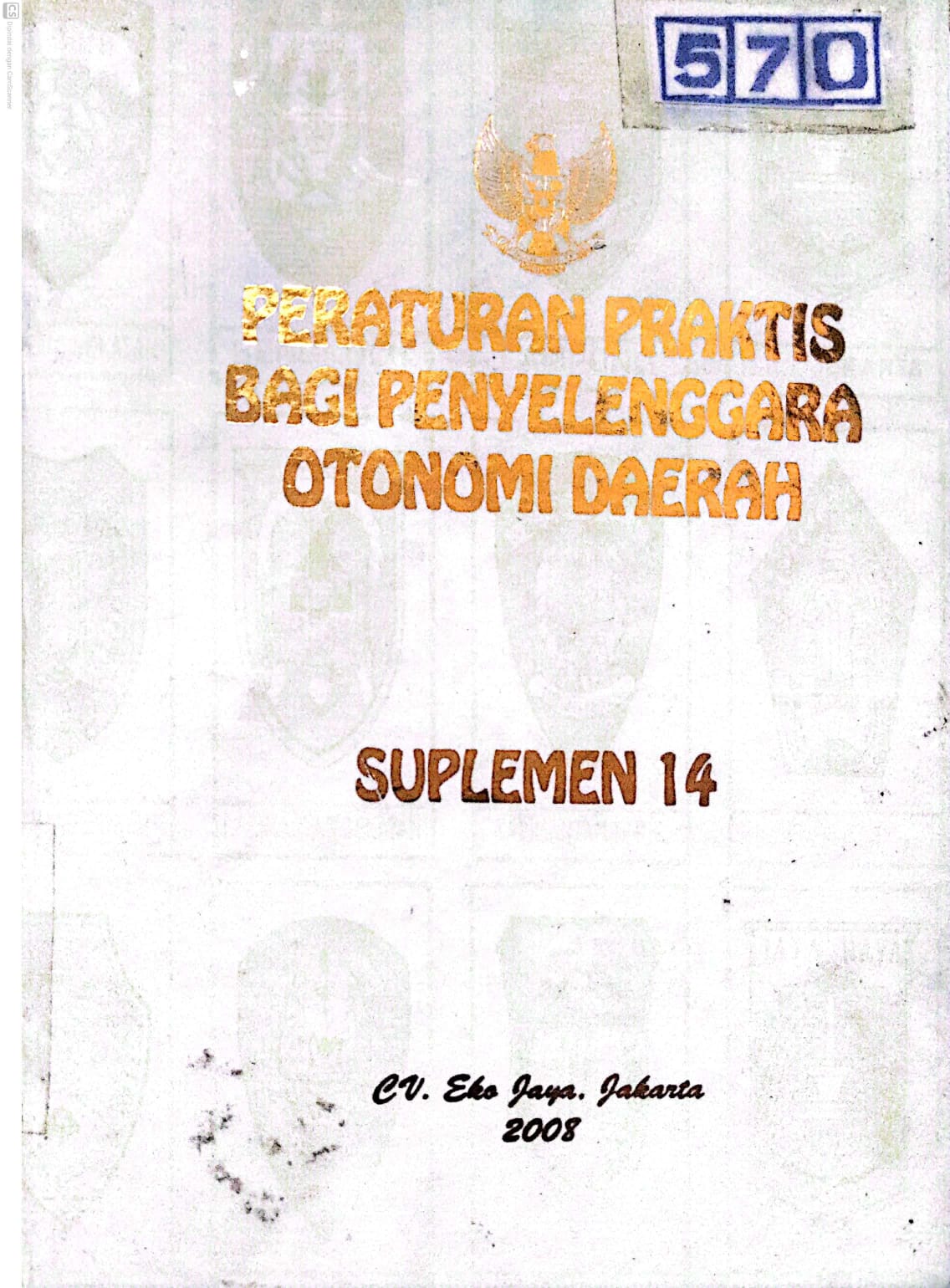 Peraturan Praktis bagi Penyelenggara Otonomi daerah - Suplemen 14