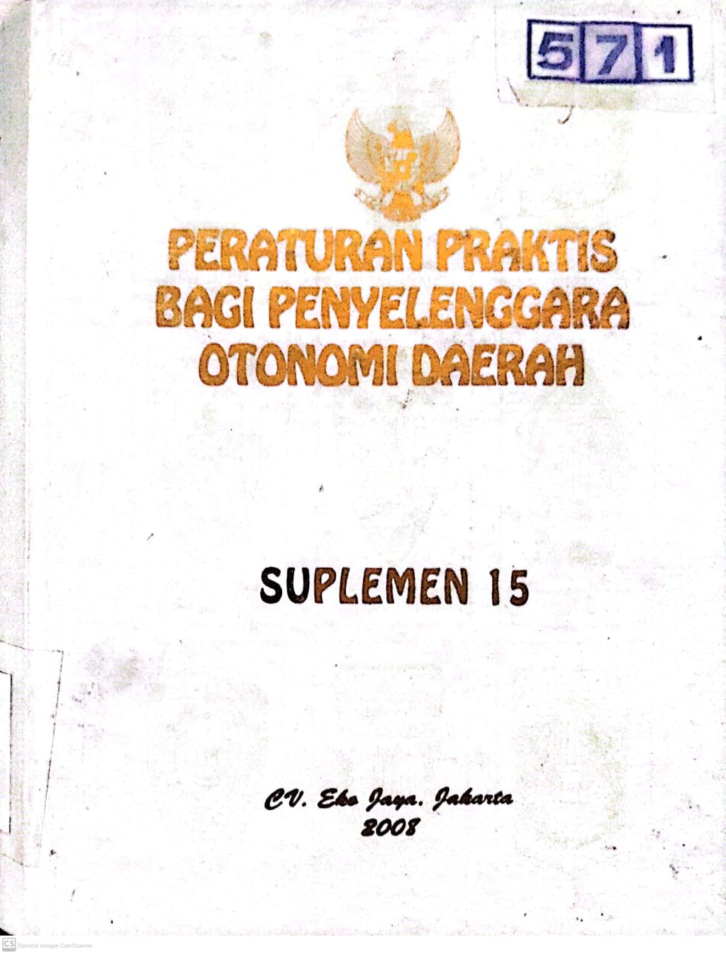 Peraturan Praktis bagi Penyelenggara Otonomi daerah - Suplemen 15