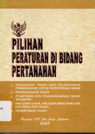 Pilihan Peraturan di Bidang Pertanahan