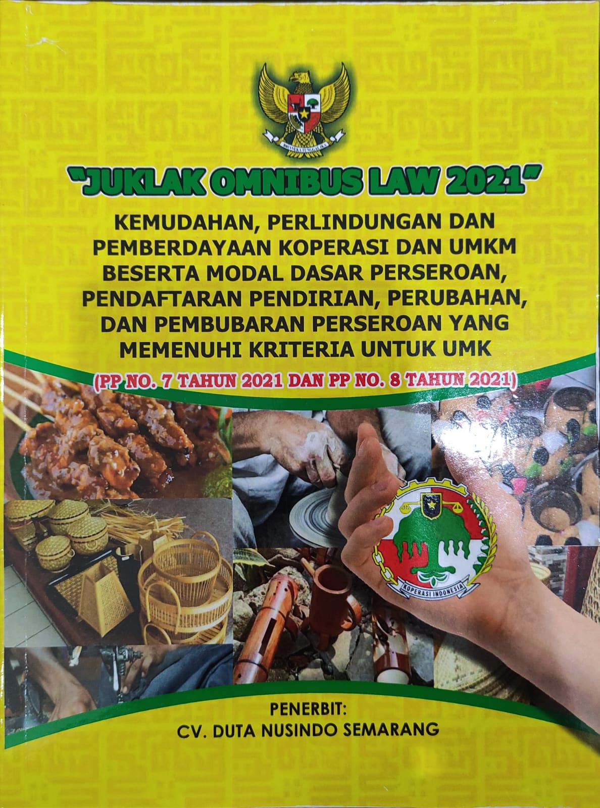 Juklak Omnibus Law 2021: Kemudahan, Perlindungan dan Pemberdayaan Koperasi dan UMKM Beserta Modal Dasar Perseroan, Pendaftaran Pendirian, Perubahan, dan Pembubaran Perseroan yang Memenuhi Kriteria untuk UMK
