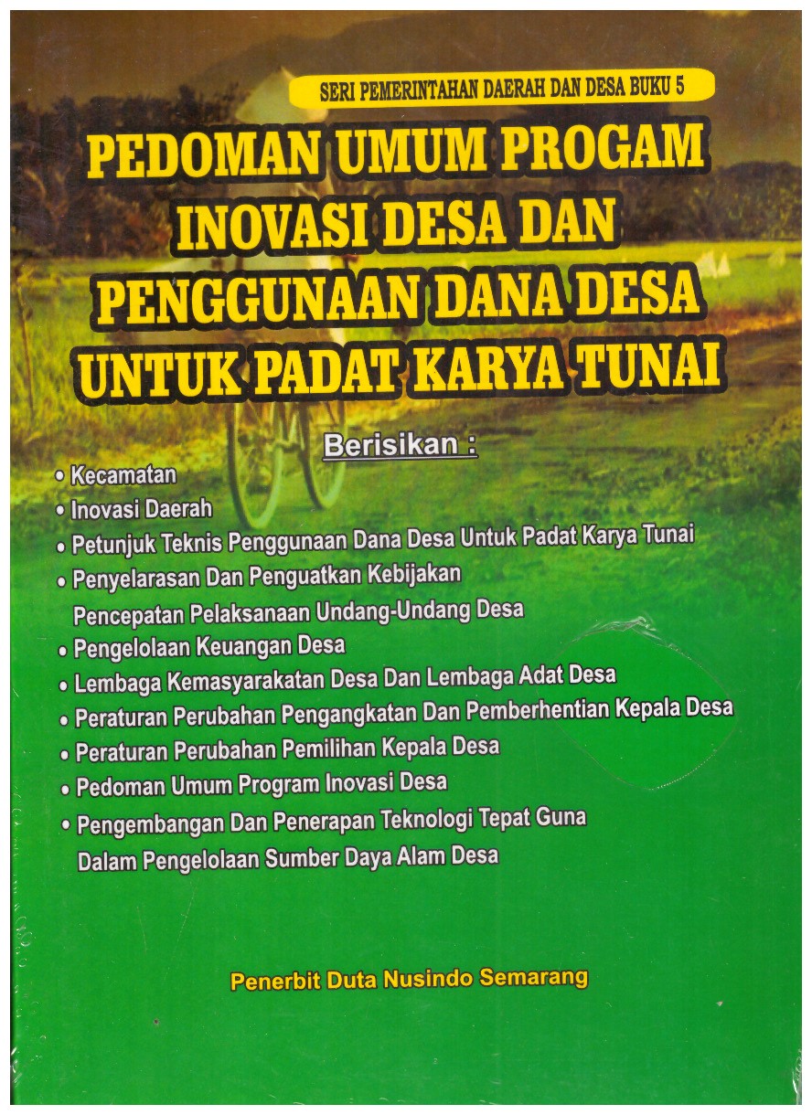 PEDOMAN UMUM PROGAM INOVASI DESA DAN PENGGUNAAN DANA DESA UNTUK PADAT KARYA TUNAI