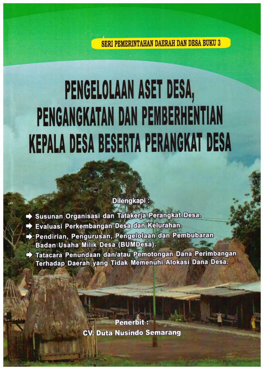 PENGELOLAAN ASET DESA, PENGANGKATAN DAN PEMBERHENTIAN KEPALA DESA BESERTA PERANGKAT DESA